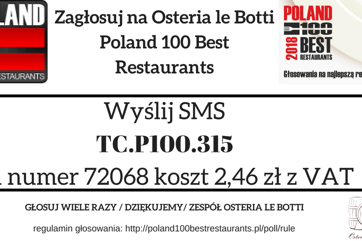 Zagłosuj na Osteria le Botti Tychy w konkursie Poland 100 Best Restaurants 2018